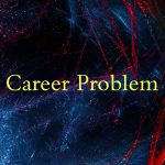 Career Problem Ask expert astrologer