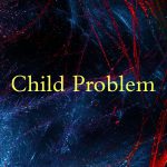 Child Problem Ask expert astrologer